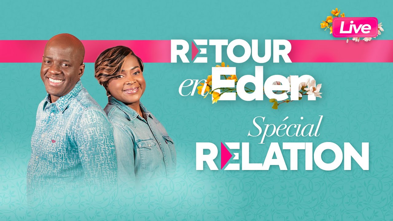 Live sur les relations - Retour en Eden #3 | Mode & Yvan Castanou