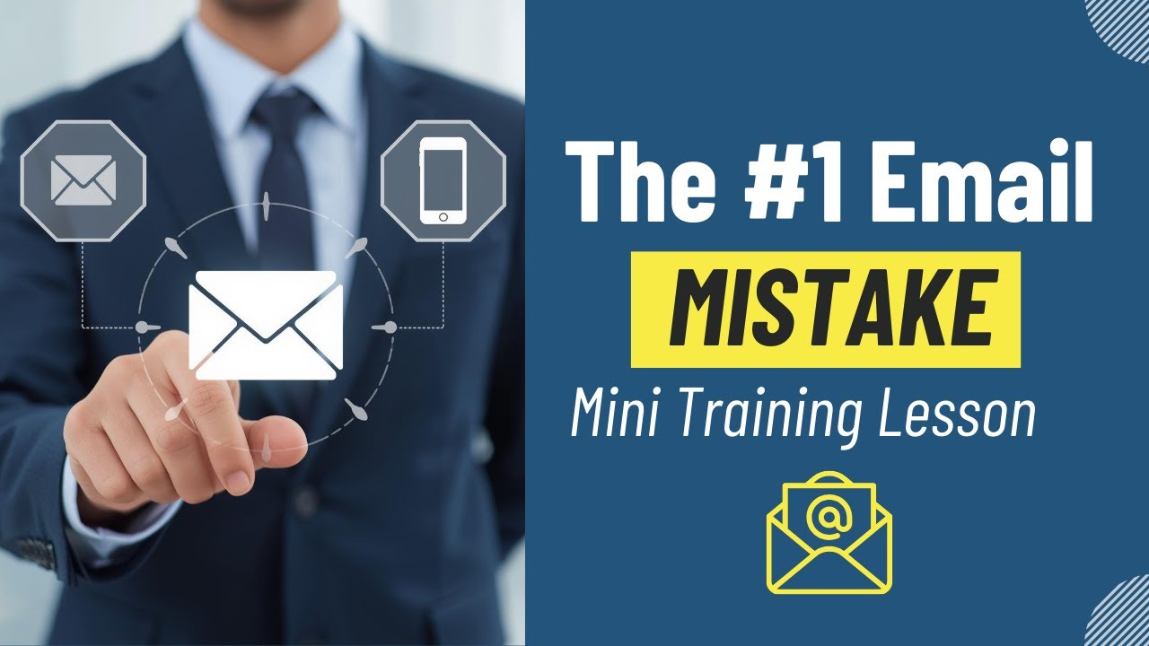 The #1 Email Mistake at Work | Mini Training Lesson