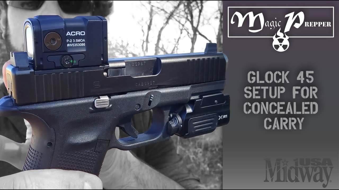 Glock 45 Setup for Concealed Carry | Magic Prepper