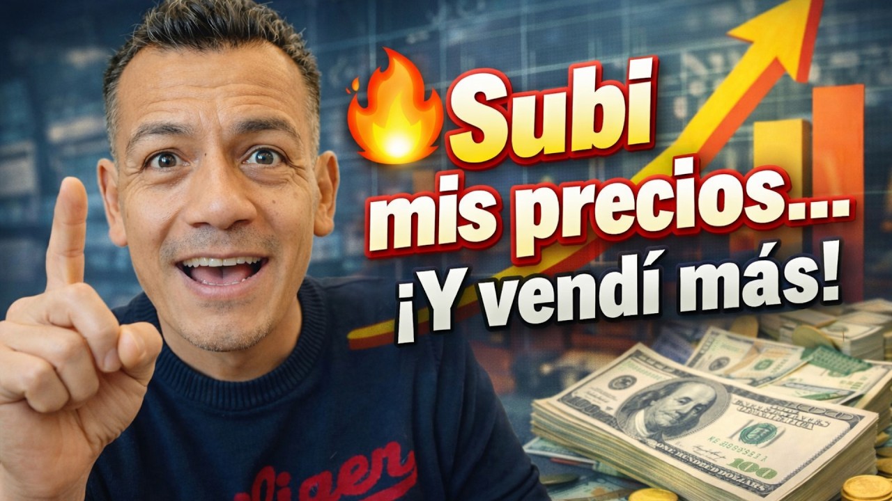 ¿Cómo Subir tus Precios y Vender Más que Nunca?