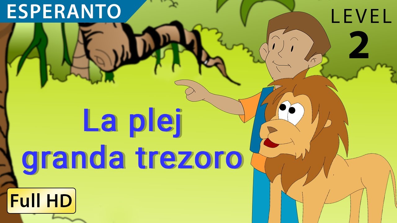 La plej granda trezoro : Lernu Esperanton kun subtekstoj - Story for Children & Adults 