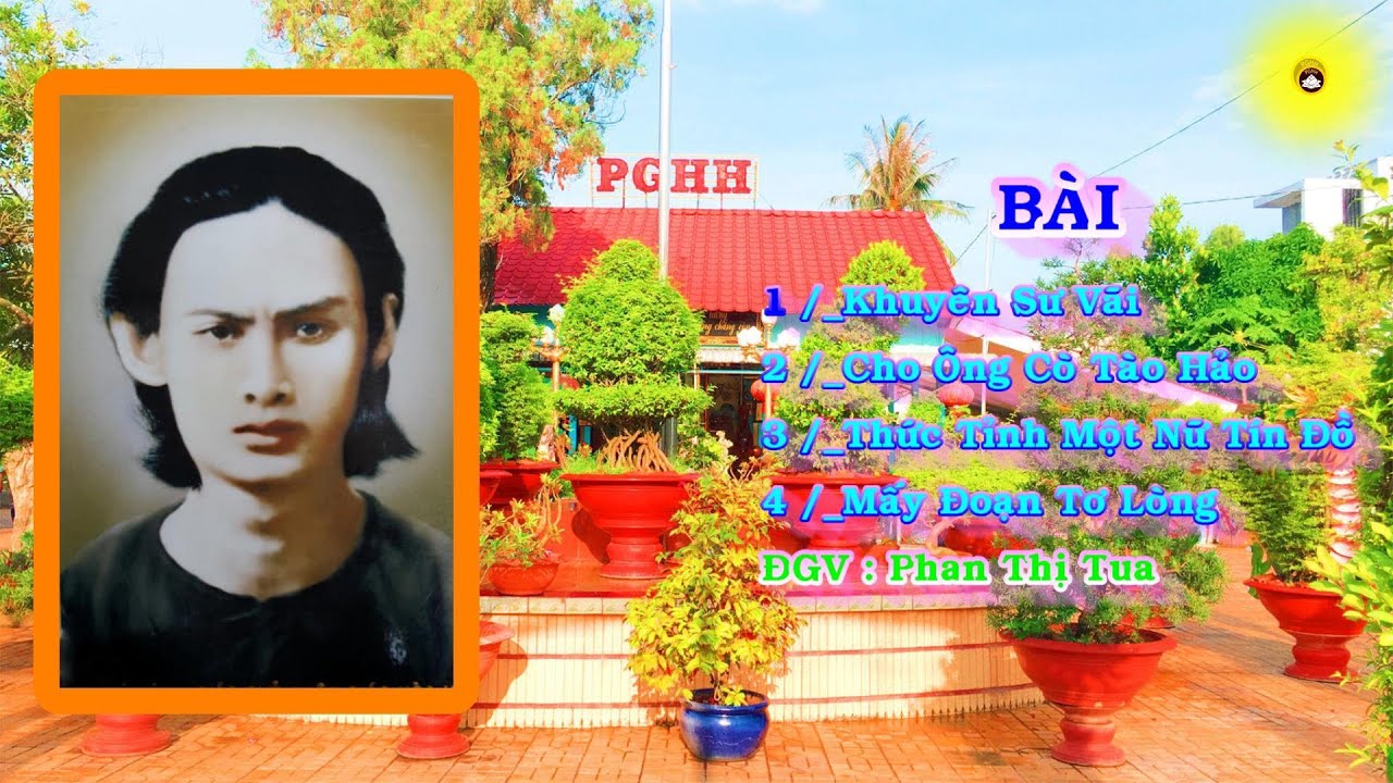 Bài:KHUYÊN SƯ VÃI. ĐGV : Phan Thị Tua Thành Kính Phụng Ngâm