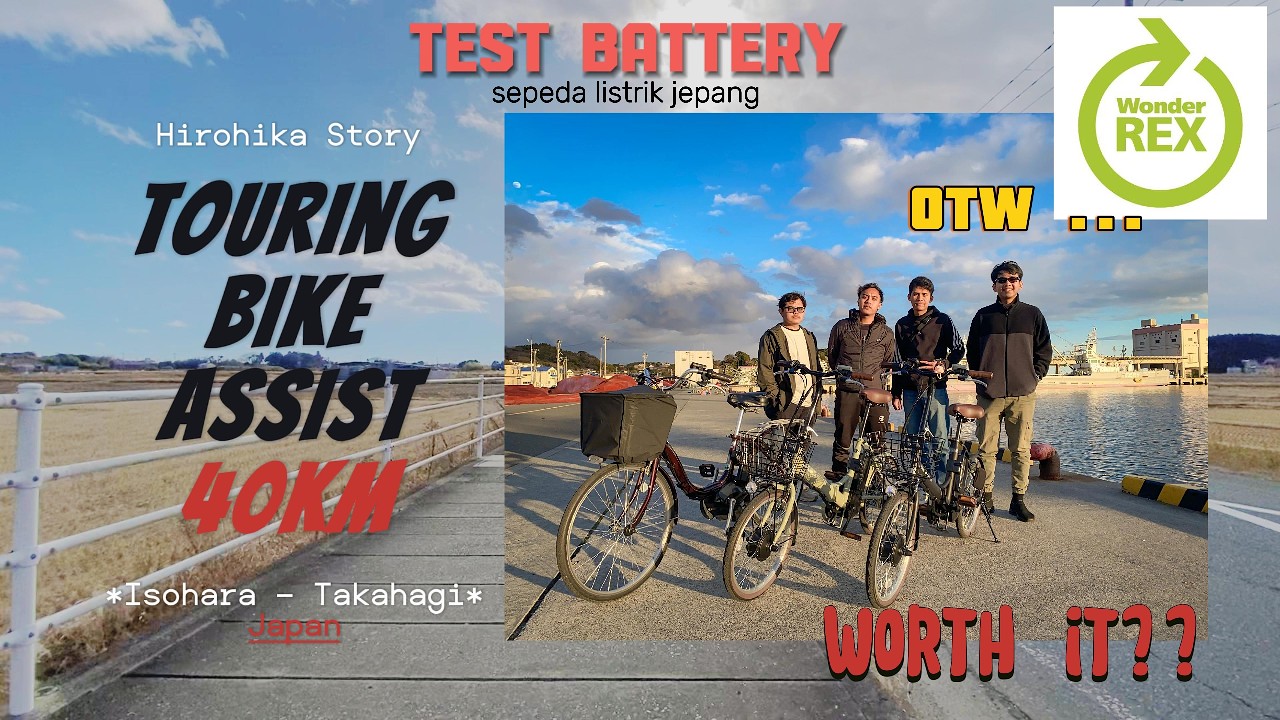 TOURING 40KM & TEST BATERAI SEPEDA LISTRIK JEPANG. (main ke wonderREX TAKAHAGI second Shop JAPAN)