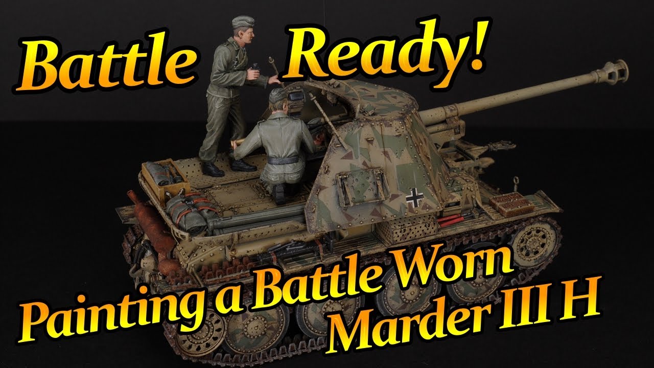 Battle Ready: Creating a Battle Worn 1/35 Marder III