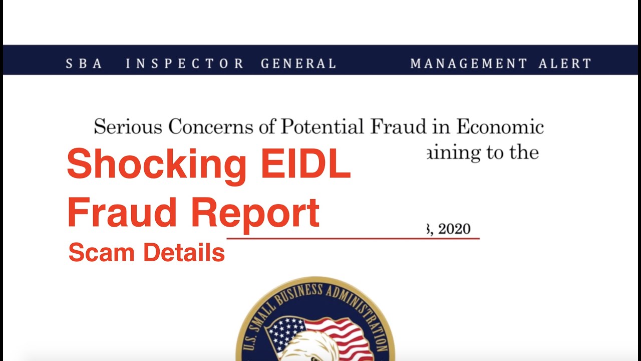 Shocking EIDL Fraud Report Includes EIDL Romance Scams // Report Details