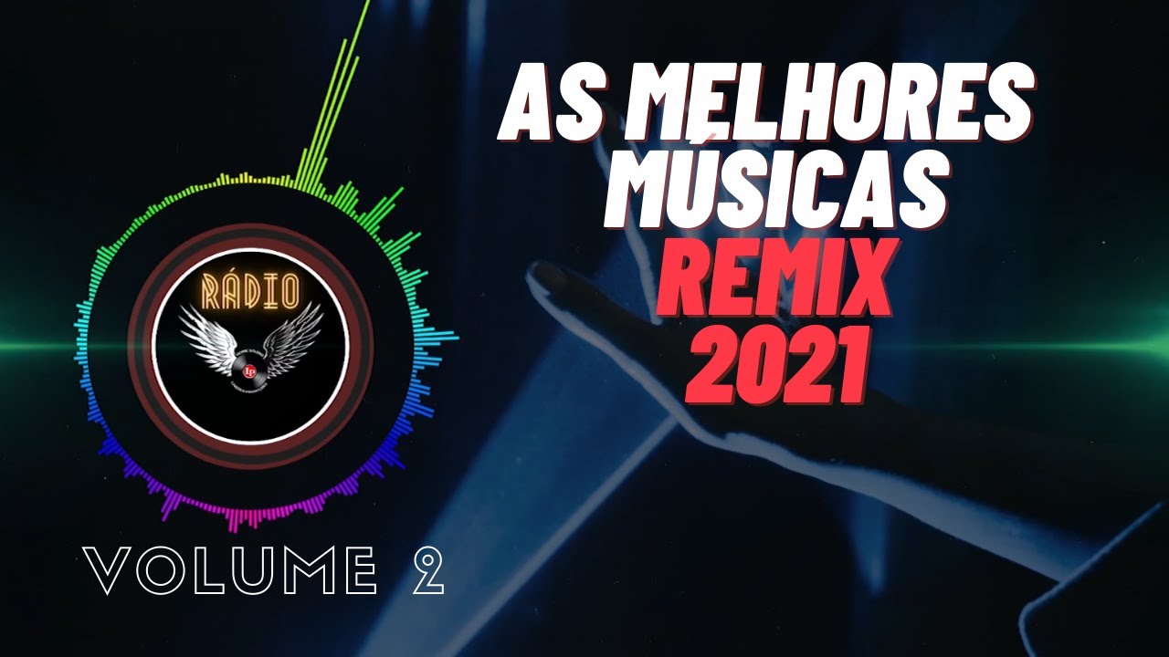 As Melhores Musicas Remix - Volume 2