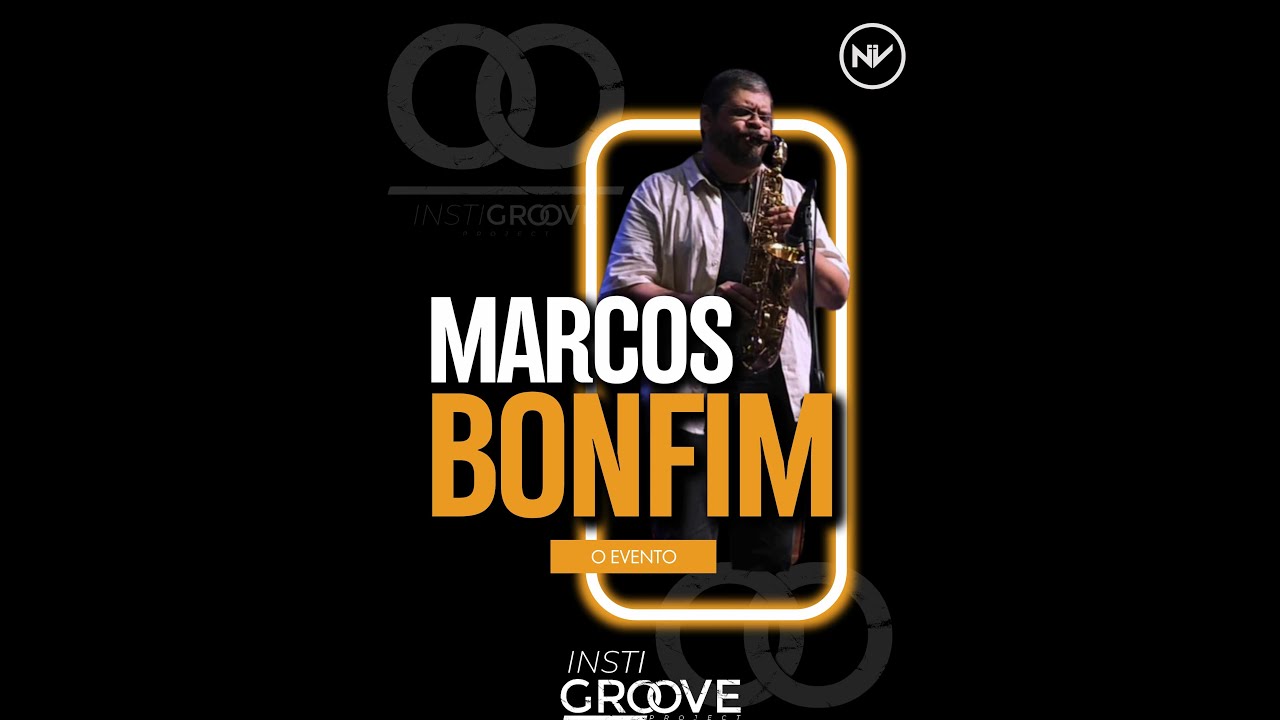 InstiGroove ao Vivo com Marcos Bonfim - O Evento