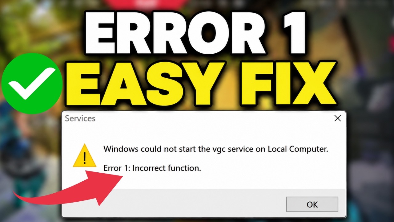 Fix Valorant &ldquo;Windows Could Not Start The vgc Service&rdquo; Error 1 Incorrect Function