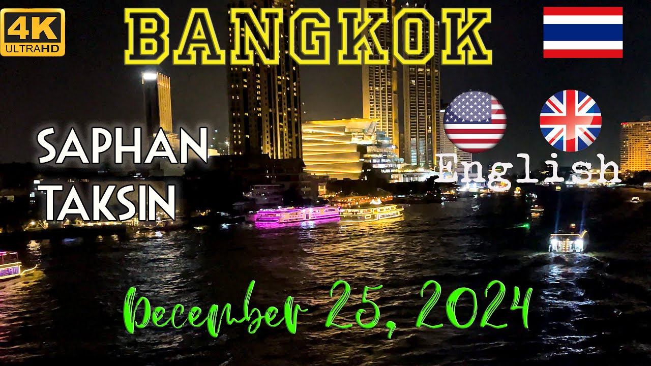 [4K] Bangkok, Thailand, Saphan Taksin
