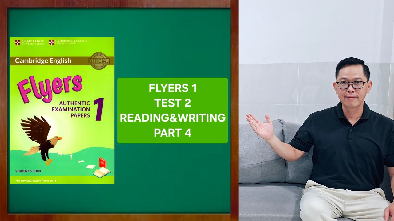 FLYERS 1 TEST 2 READING & WRITING PART 4