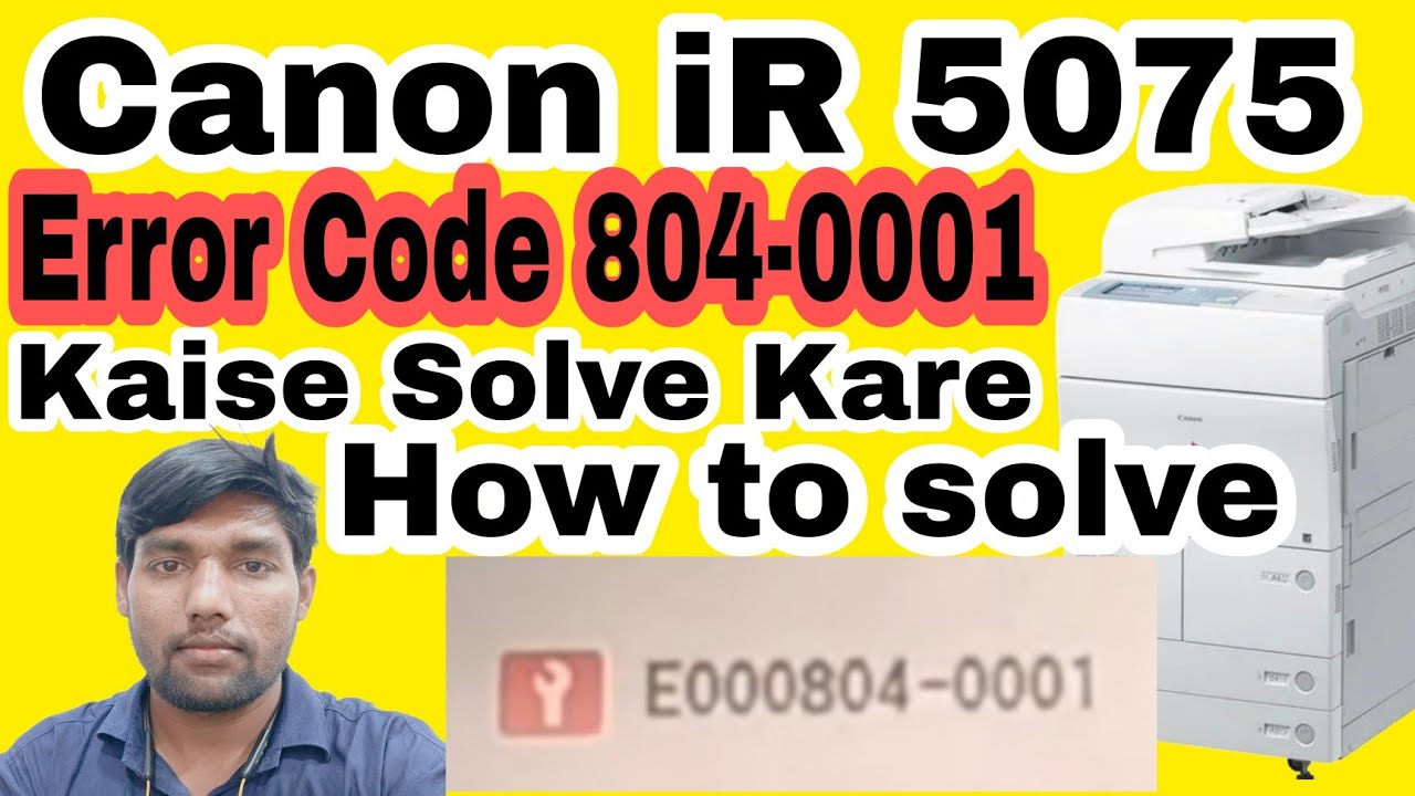 iR 5075 Error Code 804 - 0001 kaise solve kare how to solve Error code 804-0001