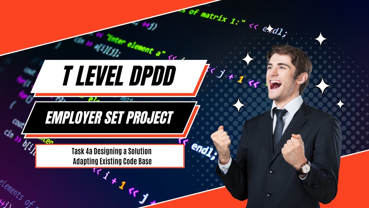 Digital T Level (DPDD) ESP Task 4a: Adapting the Code Base (Video 2)