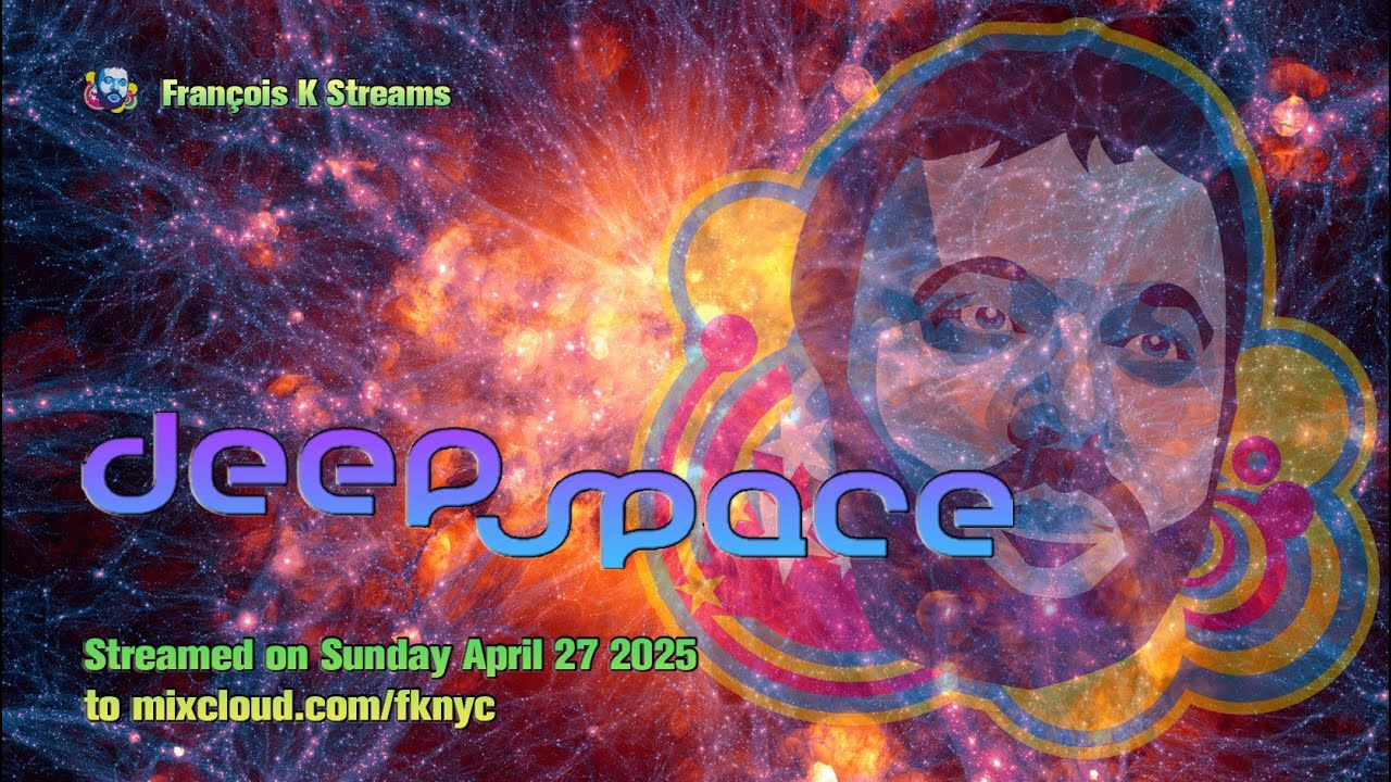 François K - 22 Years Of Deep Space (April 2025)