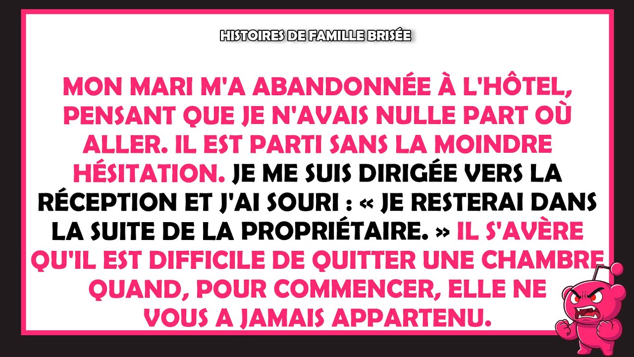 Mon mari m'a abandonnée à l'hôtel — Son choc quand j'ai révélé que je possédais toute la chaîne.