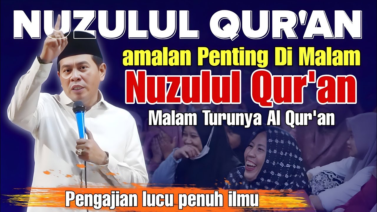 KH ANWAR ZAHID TERBARU 2026 || AMALAN PENTING DI MALAM NUZULUL QUR'AN Turunya Al Qur'an 