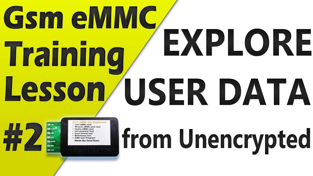 Gsm eMMC Isp Training Lesson 2 | Explore Userdata from Unencrypted eMMC | Recover Data from eMMC