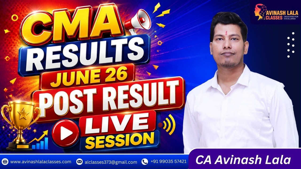 CMA Inter and Final June 26 Result | Post Result Live Session | CA Avinash Lala