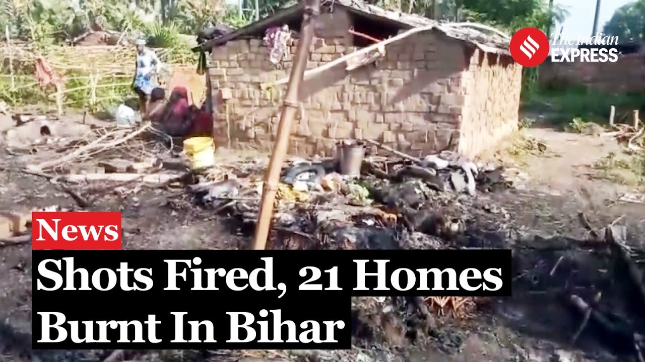 Nawada News: Twenty-One Houses Set Ablaze in Bihar's Nawada, Police Suspect Land Dispute
