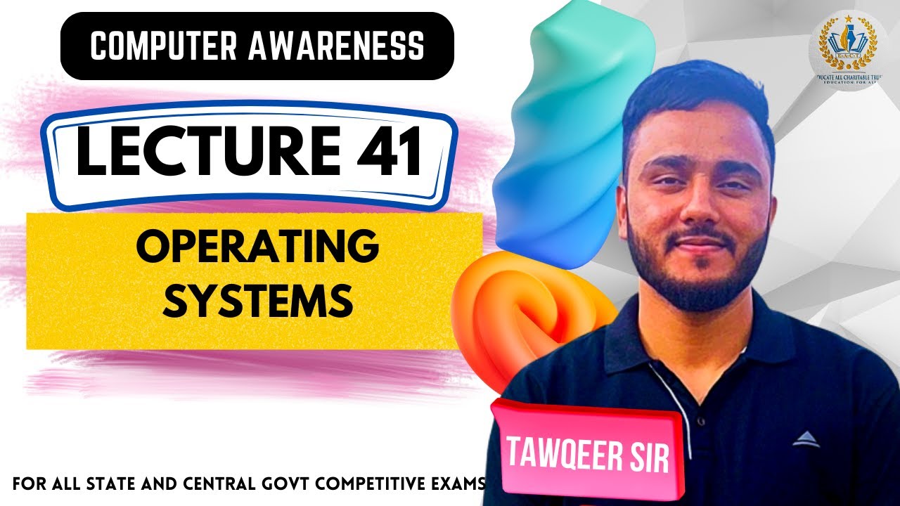Lec 41 |  Operating Systems Functions and Types  | For JKSSB VLW FAA JKPSC SSC RRB BPSC UPPSC