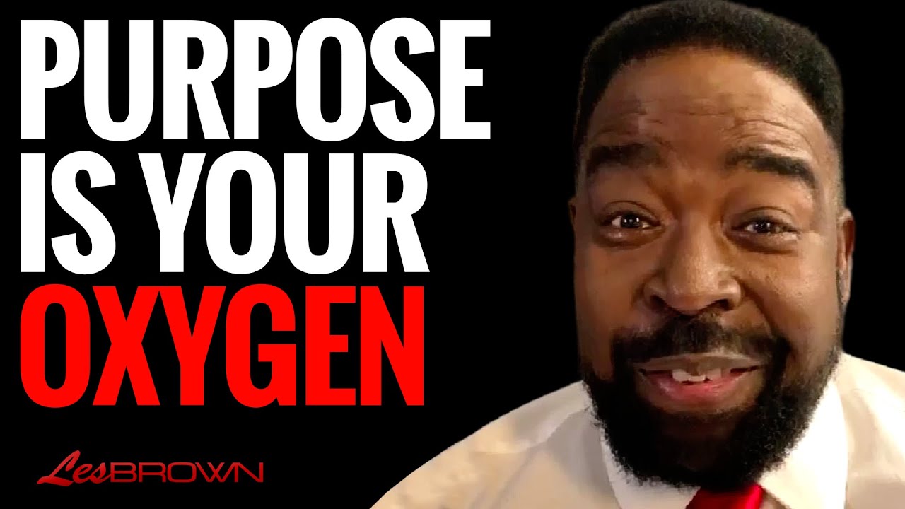 This Is Not Motivation –  It’s Survival For Your Purpose | Les Brown