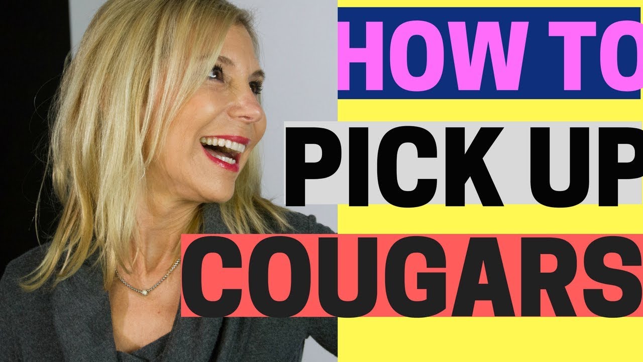 How Do I Pick Up A Cougar? What To Say To An +OlderWoman? Best Hacks On One-Liners -Hint: DON
