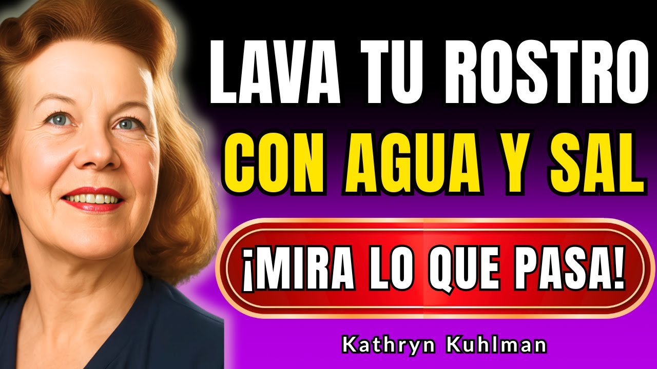 ESTO PASA si LAVAS TU ROSTRO con AGUA SALADA por la NOCHE - Kathryn Kuhlman