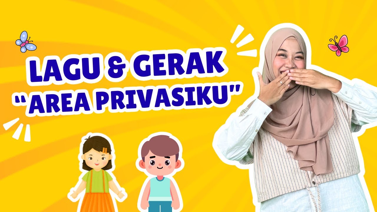 Lagu dan Gerak “Area Privasiku” | Lagu Edukasi Anak