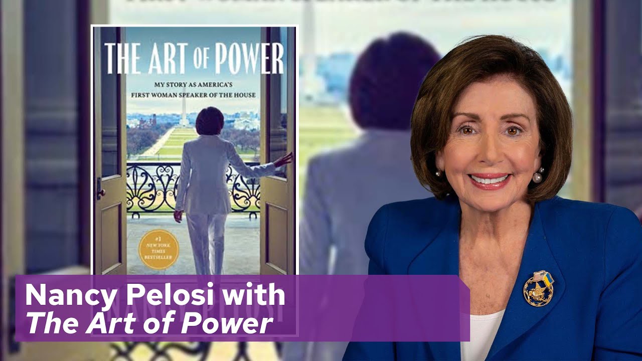 THE ART OF POWER: A conversation with Nancy Pelosi