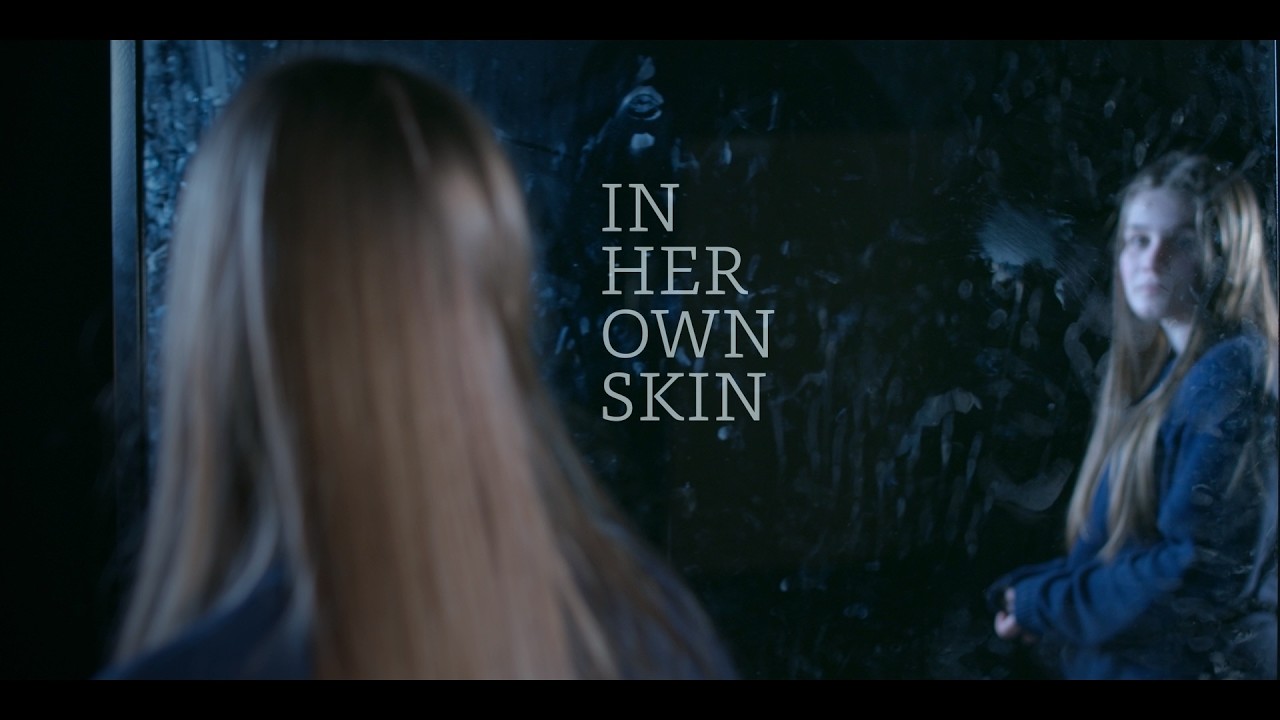 IN HER OWN SKIN |  SHORT FILM