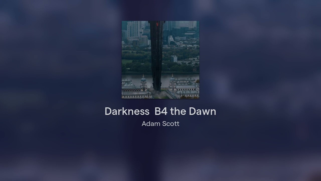 Darkness  B4 the Dawn