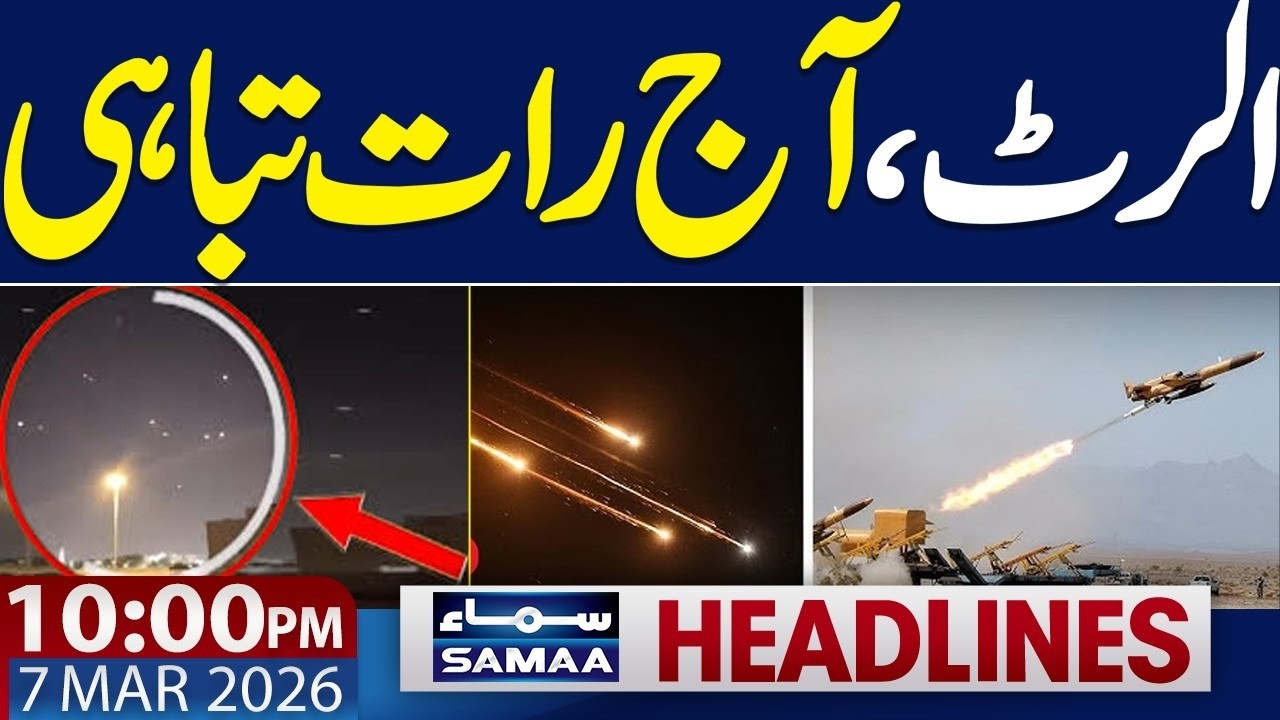 US-Iran War | Iran Warns | 10 PM News Headlines | 07 March 2026 | Samaa News