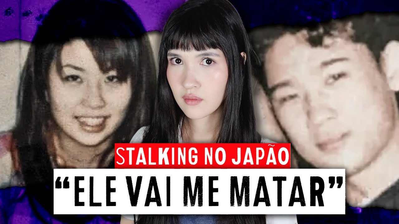 ELA AVISOU QUE O STALKER IRIA MATÁ-LA E A POLÍCIA NÃO FEZ NADA | Caso de Stalker no Japão