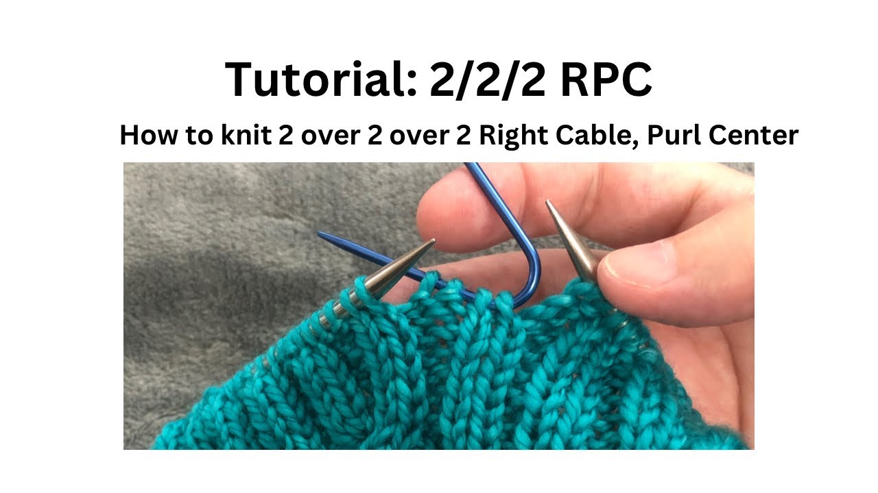 Tutorial: knitting a 2/2/2 RPC