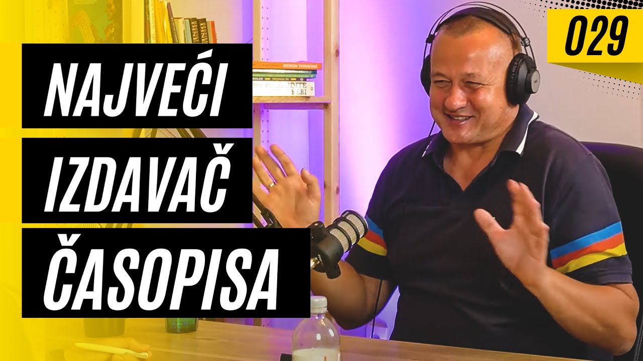 Robert Čoban: Od Novinara do Najvećeg Izdavača Časopisa na Balkanu #Biznis Priče 29