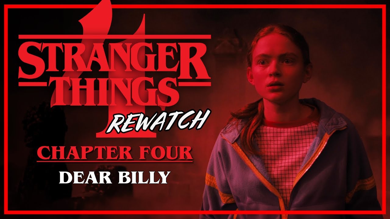 Stranger Things 4 Rewatch | Chapter 4: Dear Billy