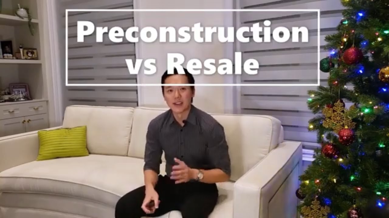 Breaking Down Preconstruction vs Resale