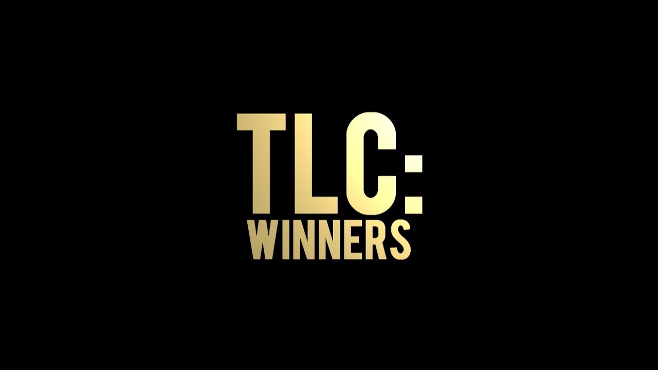 TLC: WINNERS (Re-upload)