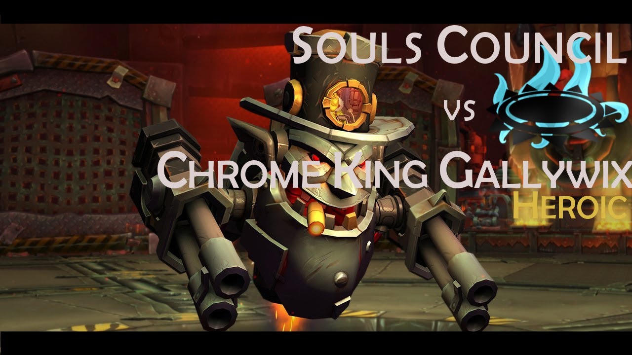 Souls Council vs. Chrome King Gallywix (HC)