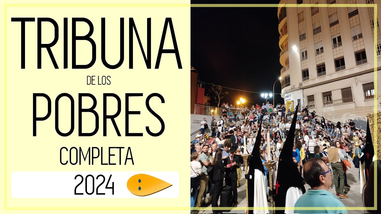 Tribuna de los Pobres COMPLETO 2024