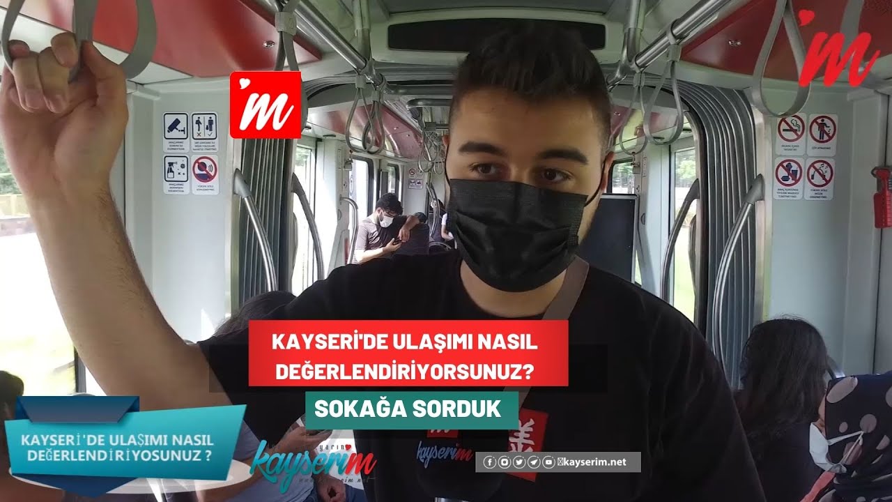 Kayseri'de Ulaşımı Nasıl Değerlendiriyorsunuz?