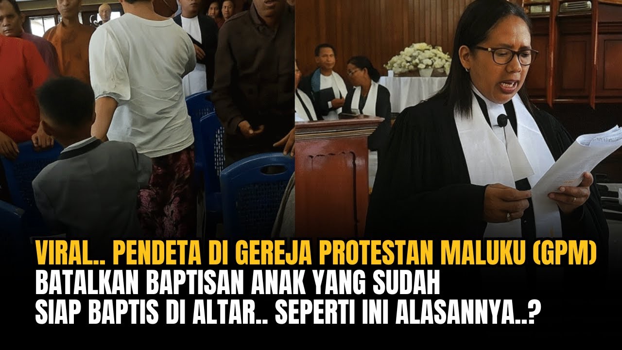 Viral Pendeta Di Gereja Protestan Maluku - GPM Mendadak Batalkan Baptisan Padahal Anak sudah diAltar