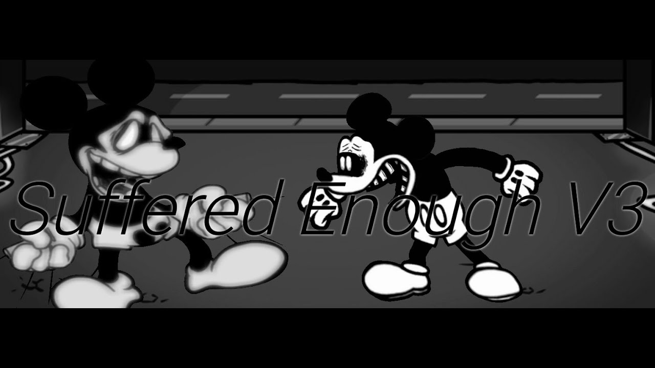 【FNF】Suffered Enough V3 but WI Mickey Mouse and SNS Mickey Mouse sings it