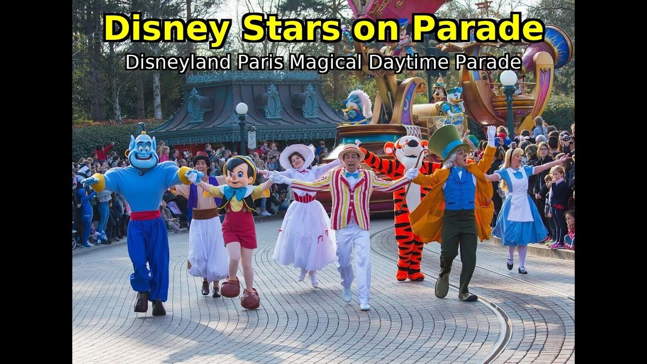 Disney Stars on Parade | Disneyland Paris Magical Daytime Parade