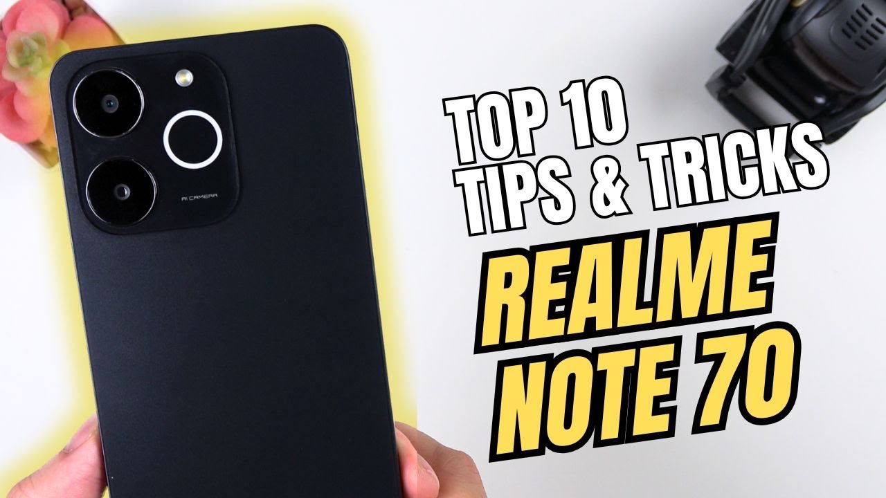 Top 10 Tips and Tricks realme Note 70 you need know