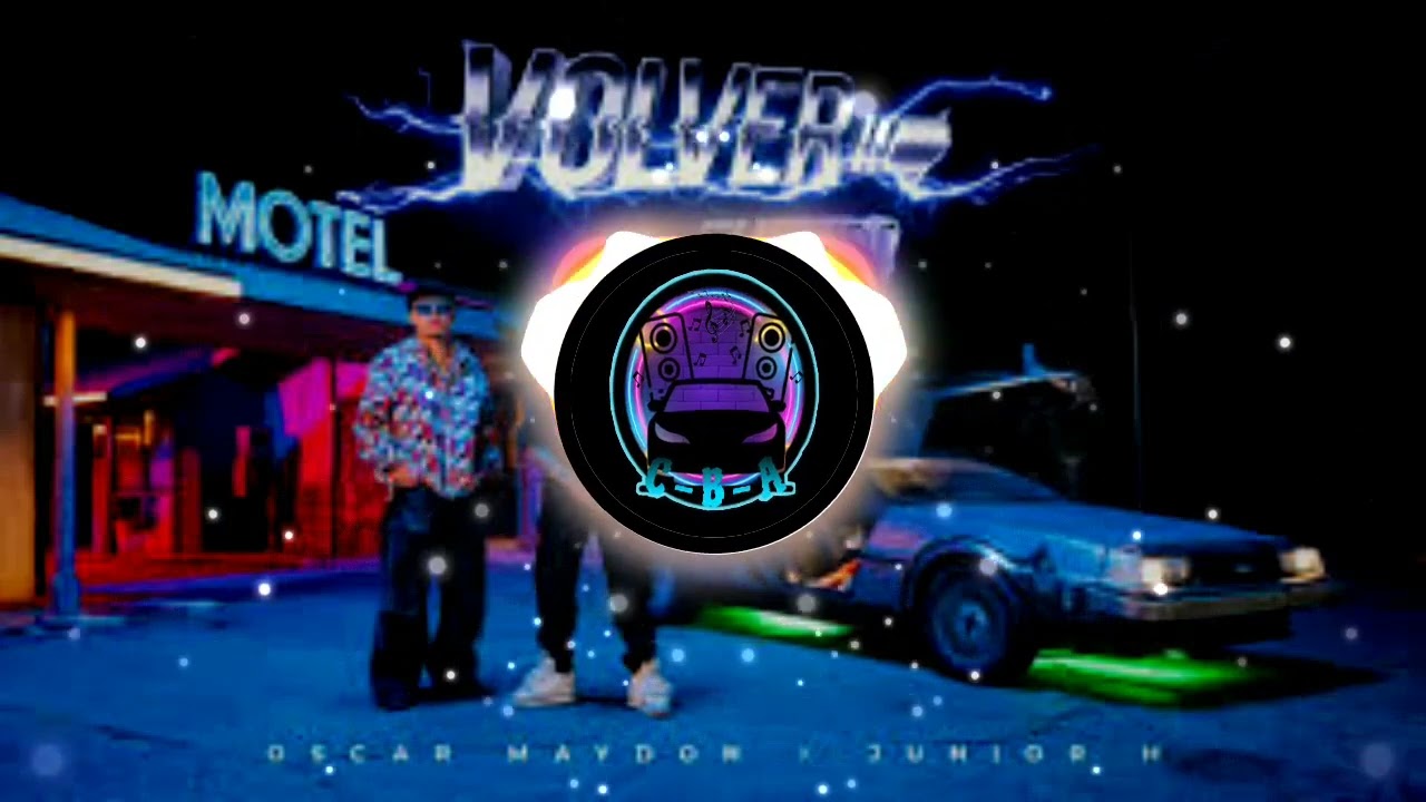 Oscar Maydon x Junior H - Volver Al Futuro (BASS BOOSTED)