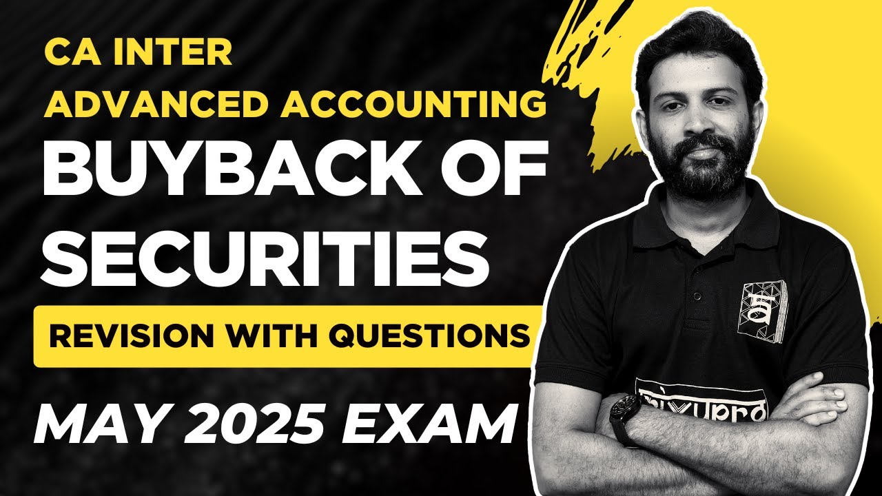 Buyback of Securities Revision with Questions | CA Inter May 2025 | Advanced Accounting | ArivuPro