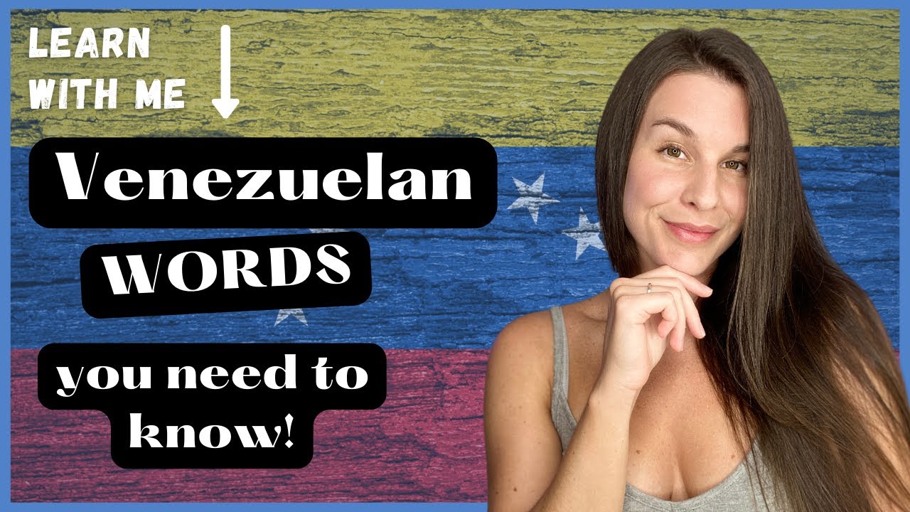Venezuelan words you need to know!