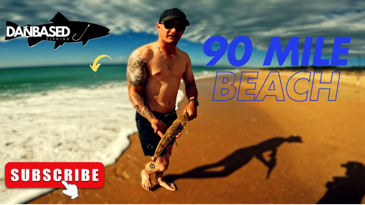 90 MILE BEACH SESSION (CAMPING AND FISHING MISSION )