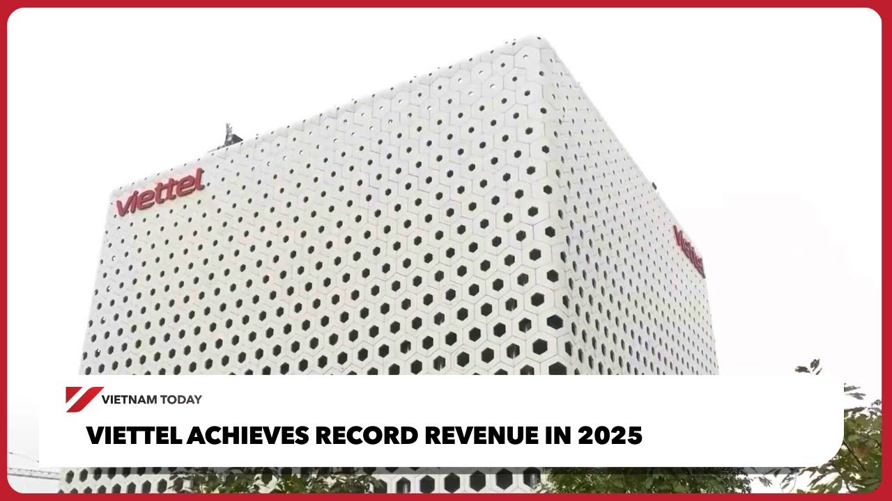Компания Viettel достигла рекордной выручки в 2025 году | Vietnam Today