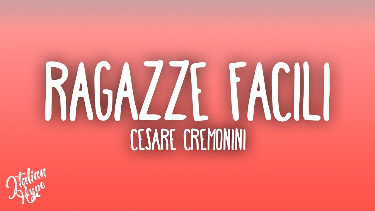 Cesare Cremonini - Ragazze facili